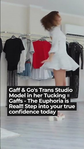 Gaff & Go's Trans Studio Model in her Tucking Gaffs - The Euphoria is Real!!