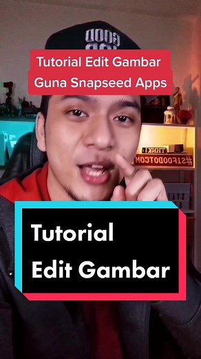 Tutorial Edit Gambar Menggunakan Aplikasi Snapseed
