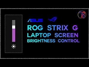 Asus Rog Strix G Laptop Screen/Display Brightness Control | How to Adjust Brightness On Asus Laptop