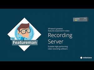 Milestone XProtect Recording Server Explained