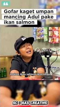 Gofar kaget Adul Mancing Ikan Pake Umpan Ikan Salmon #podcast #gofarhilman #mancing #shorts