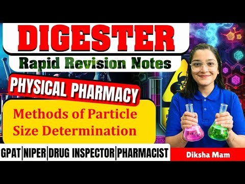 D-3 | Methods of particle size determination (PHYSICAL PHARMACY) | Last minute Rapid revision