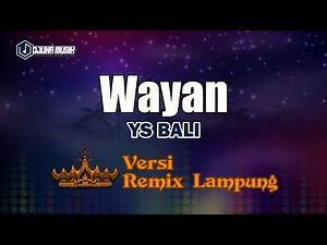 Wayan - YS Bali // [Djuna Musik]