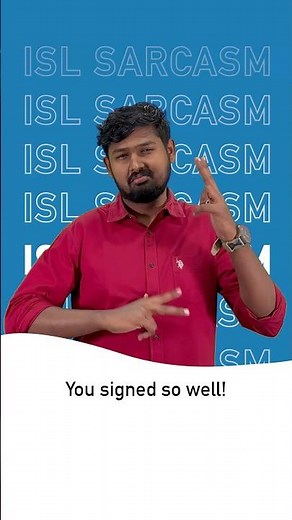 You signed so well! | ISL Sarcasm | Indian Sign Language