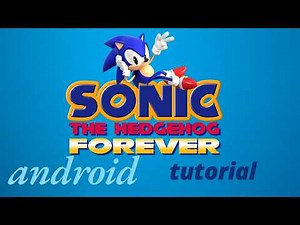 Sonic 1 forever android set up/installing proces