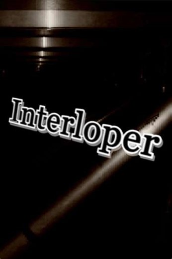 Interloper - Movie