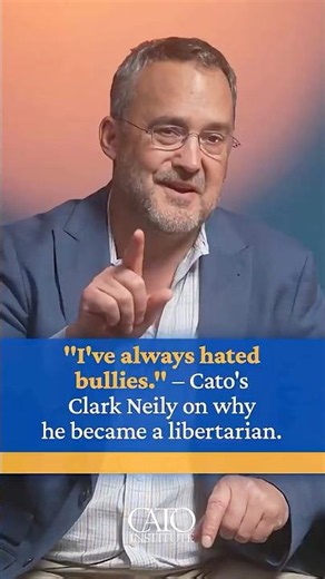"I've always hated bullies." – Cato's Clark Neily on why he became a libertarian. #shorts
