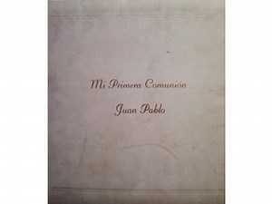 A photo-album Juan Pablo’s Mi primera comunión celebration.