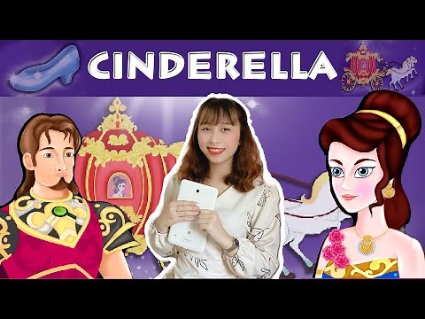 CINDERELLA (CÔNG CHÚA LỌ LEM) - English Fairy tale CINDERELLA