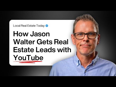 How Jason Walter Gets Real Estate Leads with YouTube
