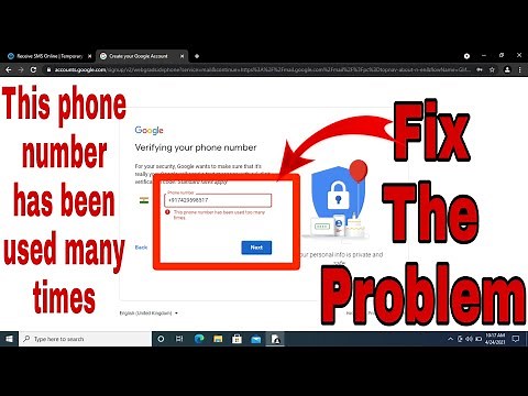 this phone number has been used too many times | how to fix this problem in google
