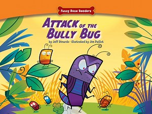 Attack Of The Bully Bug