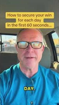 Most people lose their day in the first 60 seconds