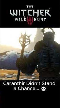 Caranthir Didn't Stand a Chance... 💀 #thewitcher3