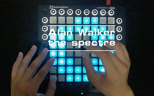 【launchpad】Alan Walker-the Spectre