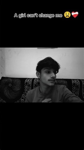 a girl can't change me 🥺💔 #shorts