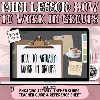 Teaching Students to Work in Groups | Collaboration Mini Lesson | 9-12