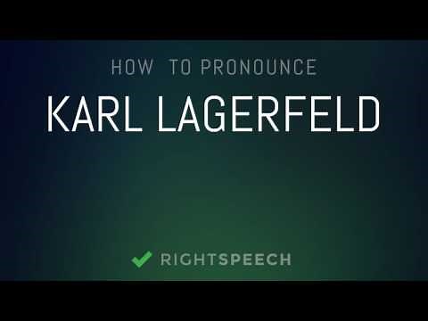 Karl Lagerfeld - How to pronounce Karl Lagerfeld