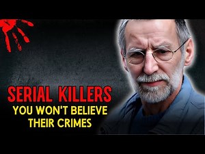 Incredible brutality for the ugliest crimes of serial killers: Serial Killer Documentary