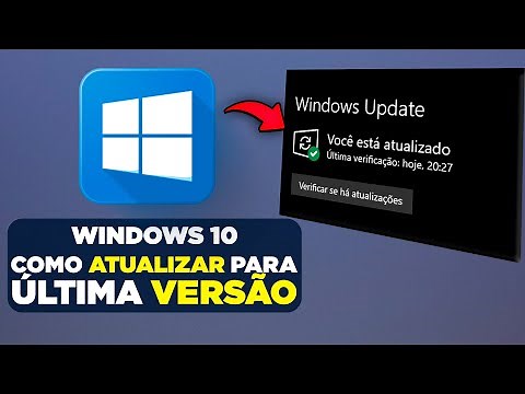 Como Atualizar o Windows 10 para a Versão Mais Recente (Atualizado 2025)