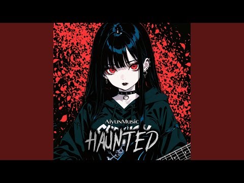 Haunted (Nightcore)