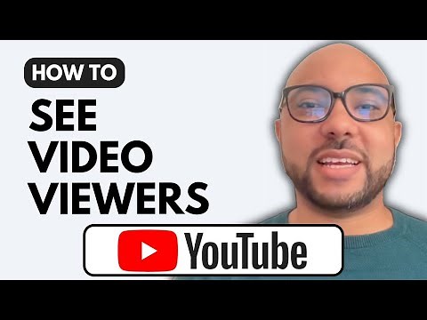 How to See Who Viewed Your YouTube Video
