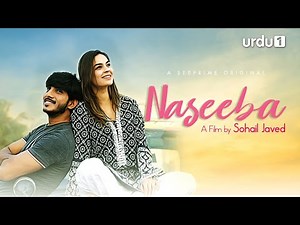Naseeba | Short Film | Mohsin Abbas Haider | Mahenur Haider | Hassan | URDU1 | Pakistani Drama