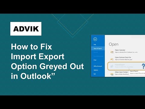 Import Export Option Grayed Out in Outlook [Fixed] | Updated 2026 Tutorial