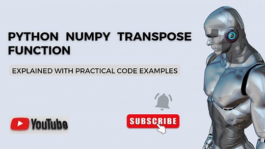 Python Numpy Transpose Function Python Code Examples Python Tutorial
