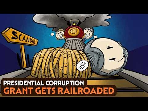 The Railroad Scandal: Ulysses S. Grant 2 | Presidential Corruption | U.S. History