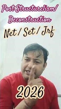 Post-Structuralism & Deconstruction Explained | UGC NET/JRF English Literary Theory/Deconstruction