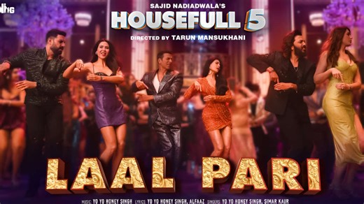Housefull 5 - LAAL PARI Song Lyrics Starring Akshay Kumar, Riteish Deshmukh, Jackie Shroff, Nargis Fakhri