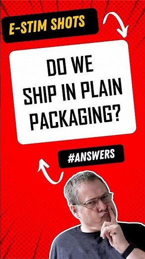 E-Stim Shots :: Do we ship in plain packaging?