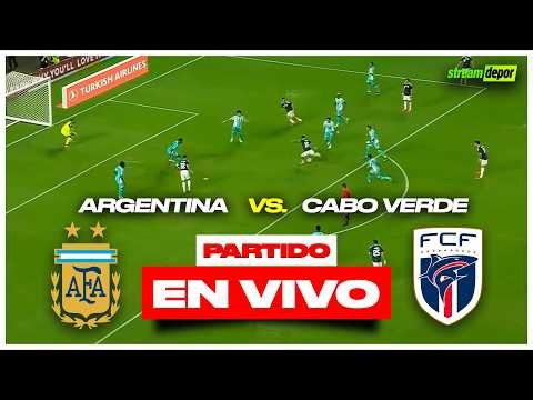 ARGENTINA VS CABO VERDE EN VIVO MUNDIAL 2026 | Stream Depor