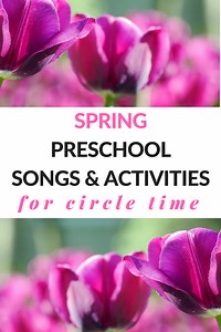 Spring Preschool Song and Activities for Circle Time