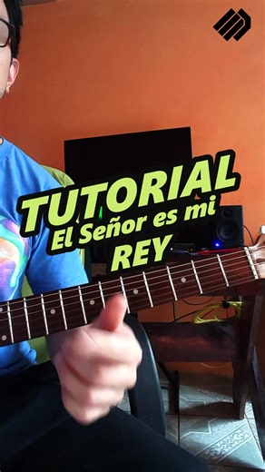 TUTORIAL El Señor es Mi Rey En Guitarra #Mielsanmarcos