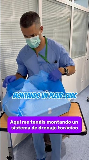 Montando un PLEUR-EVAC #enfermeria #drenajetorácico