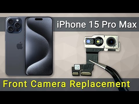 iPhone 15 Pro Max Front Camera Replacement: Quick and Easy Tutorial
