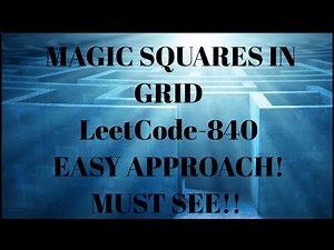 LeetCode 840: Mastering Magic Squares in Grid | Step-by-Step Explanation & Solution