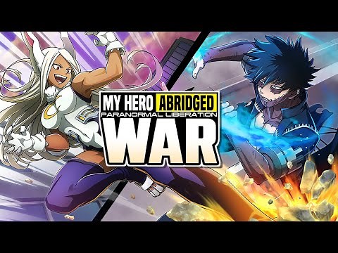 My Hero Academia: WAR Abridged [Part 1]