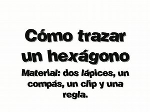 como construir un hexágono