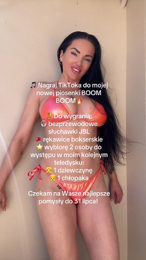 🎵 Nagraj TikToka do mojej nowej piosenki BOOM BOOM🔥 🏆 Do wygrania: 🎧 bezprzewodowe słuchawki JBL 🥊 rękawice bokserskie ⭐ wybiorę 2 osoby do występu w moim kolejnym teledysku: 👧 1 dziewczynę 👦 1 chłopaka Czekam na Wasze najlepsze pomysły do 31 lipca! #konkurs #dlaciebie #piosenka #boomboom #foryou