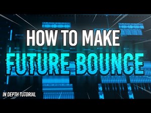 HOW TO MAKE A FUTURE BOUNCE BANGER - FL Studio Tutorial