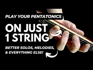 The 1-String Pentatonic Scale Hack Every Guitarist Needs