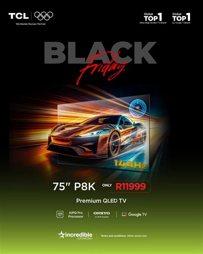 Black Friday just got brighter ✨ Find your perfect TCL TV at Incredible Connection and take your home entertainment to the next level! #TCL #BlackFriday #InspireGreatness | TCL South Africa