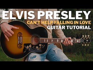 Can't Help Falling In Love Elvis Presley Guitar Tutorial // Can't Help Falling In Love Guitar Lesson