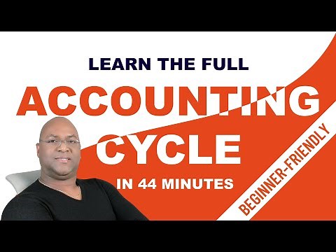 The Accounting Cycle (A to Z) - Beginner Friendly