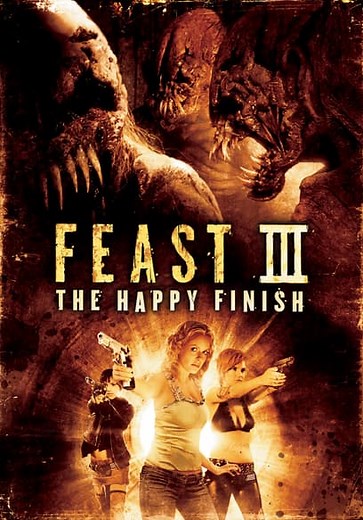 Feast III: The Happy Finish (2009)
