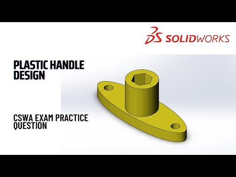 Plastic Handle Design | CSWA Exam | SolidWorks Tutorials