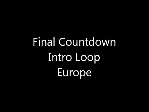 Final Countdown Intro Loop